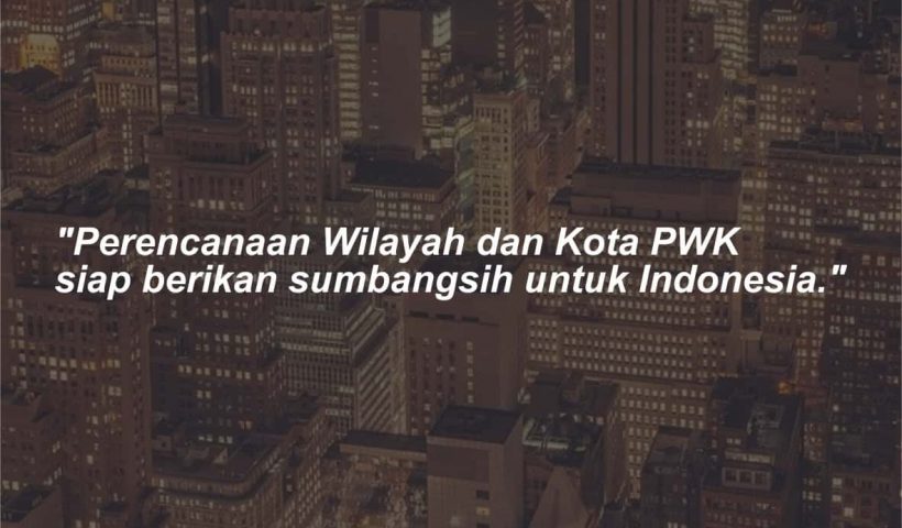 Kata-kata Mutiara Jurusan Perencanaan Wilayah dan Kota PWK