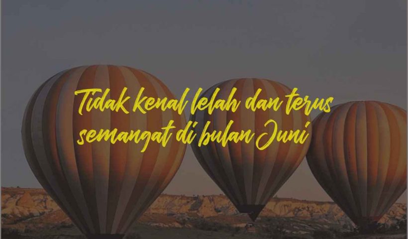 Kata-kata Selamat Datang Bulan Juni