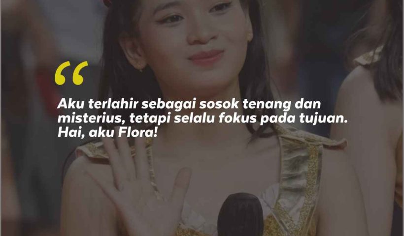 Jikoshoukai Flora dan 10 Kata-Kata Semangat Flora JKT48 dari Fans