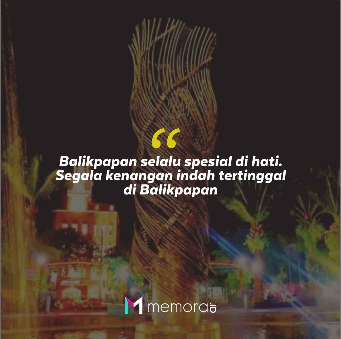 Quotes Aesthetic Tentang Balikpapan dan Kata-Kata Mutiara Liburan di Balikpapan