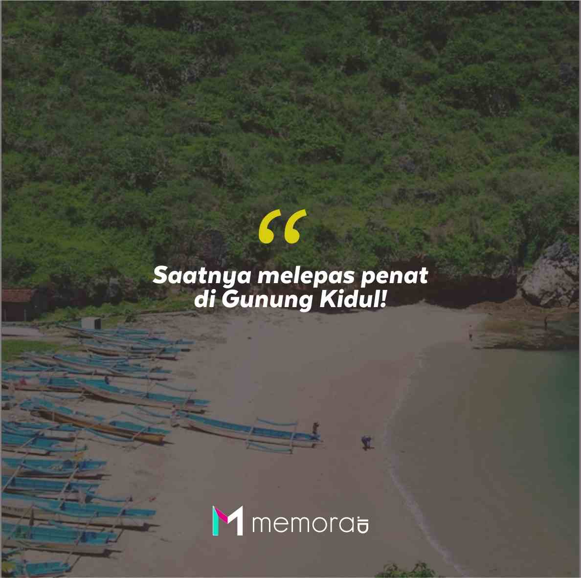 Quotes Aesthetic Tentang Gunung Kidul dan Kata-Kata Mutiara Liburan di Gunung Kidul