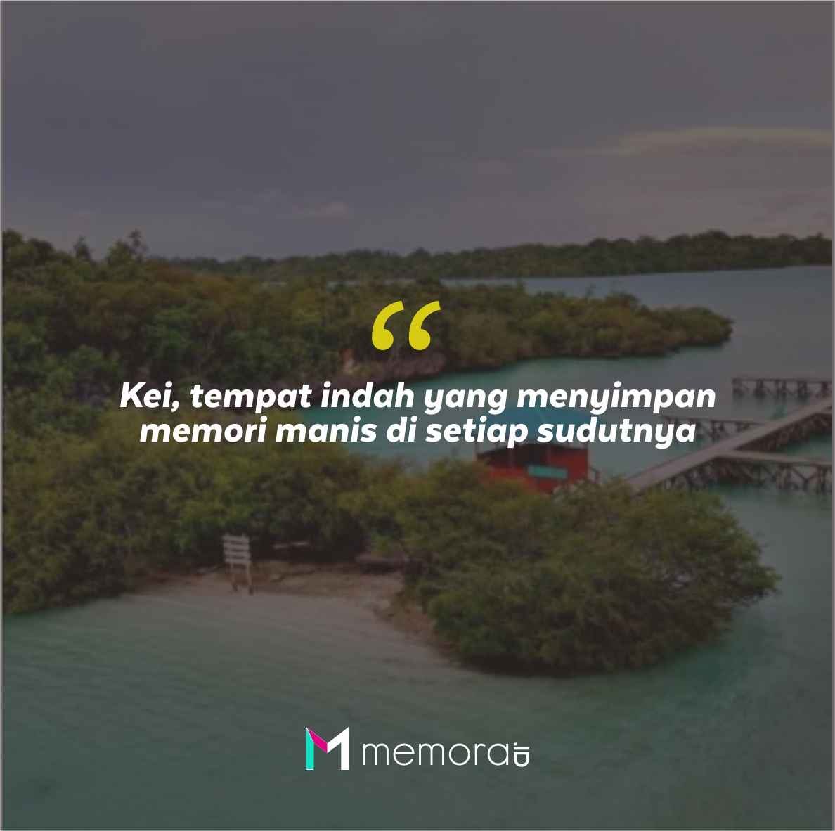 Quotes Aesthetic Tentang Kei dan Kata-Kata Mutiara Liburan di Kei