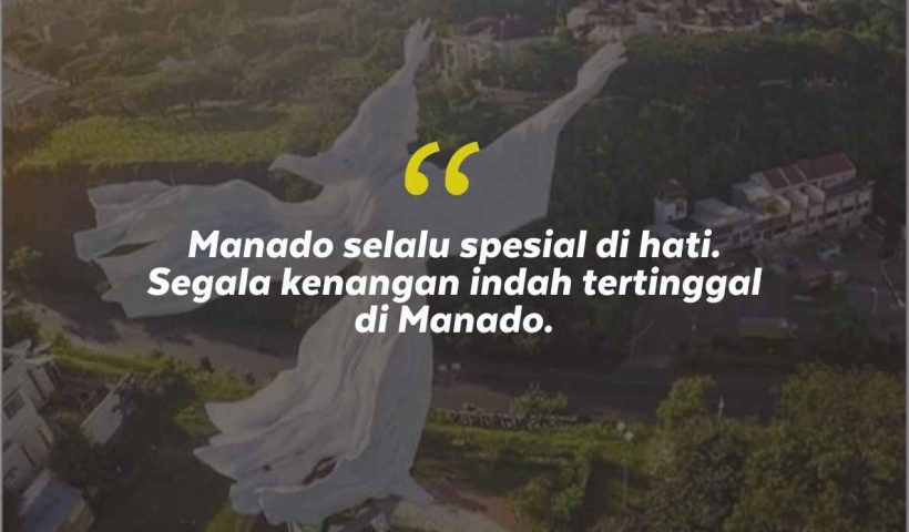 Quotes Aesthetic Tentang Manado dan Kata-Kata Mutiara Liburan di Manado