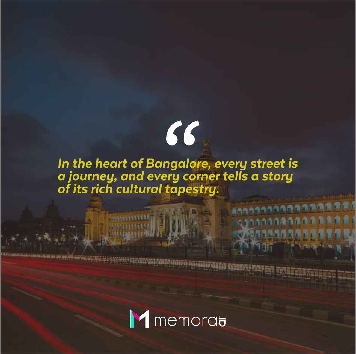 20 Quotes about Holidays in Bangalore India, Silicon Valley of India