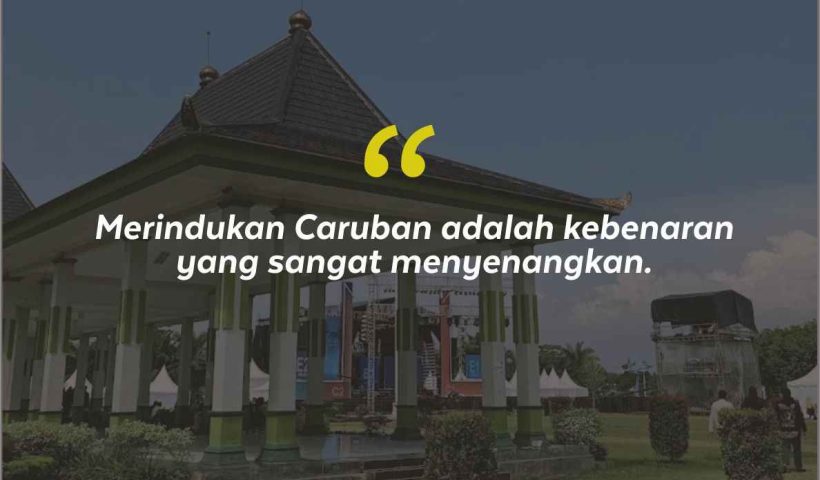 Quotes Aesthetic Tentang Caruban dan Kata-Kata Mutiara Liburan di Caruban