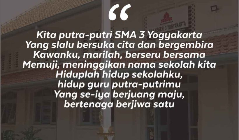 Lirik Mars Kebesaran SMA Negeri 3 Yogyakarta dan Profil Sekolah SMA Negeri 3 Yogyakarta