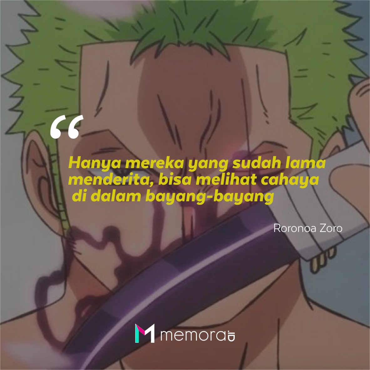 25 Kata-kata Mutiara Zoro One Piece, Penuh Makna Perjuangan - Memora.ID