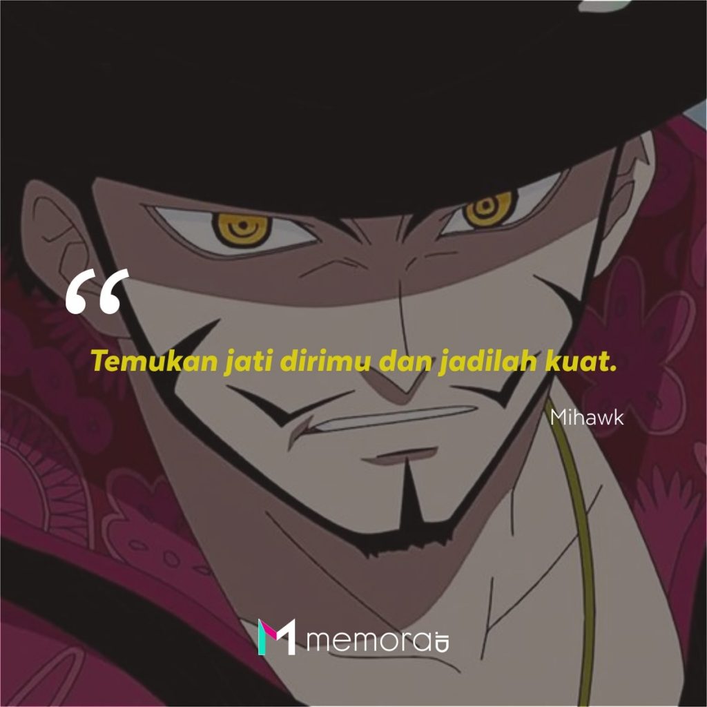 14 Kata Kata Mutiara Dracule Mihawk Pendekar Terhebat Memorable With Us