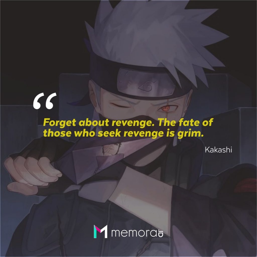 The Best Kakashi Hatake Quotes In Naruto