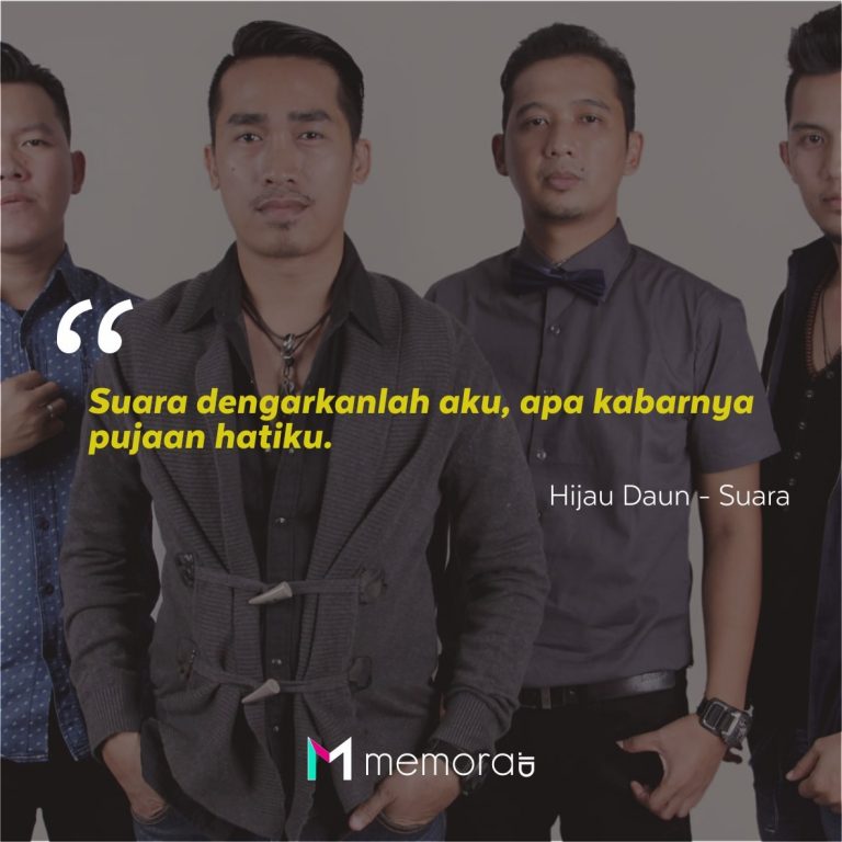 36 Kata-Kata Mutiara Hijau Daun Dari Lirik Lagu, Suara Cinta - Memora.ID