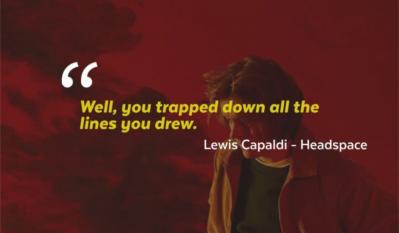 Quotes Kata Mutiara Lewis Capaldi
