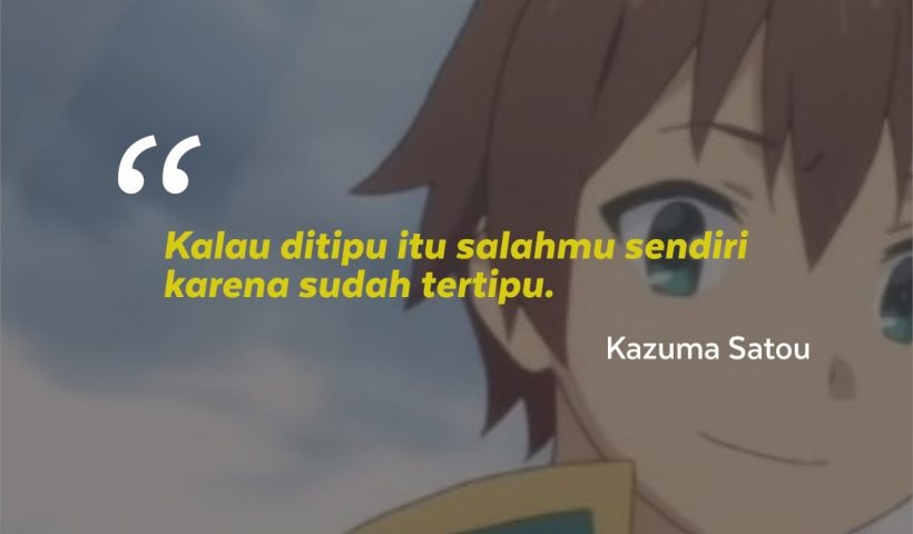 Kata-kata Mutiara Kazuma Satou KonoSuba