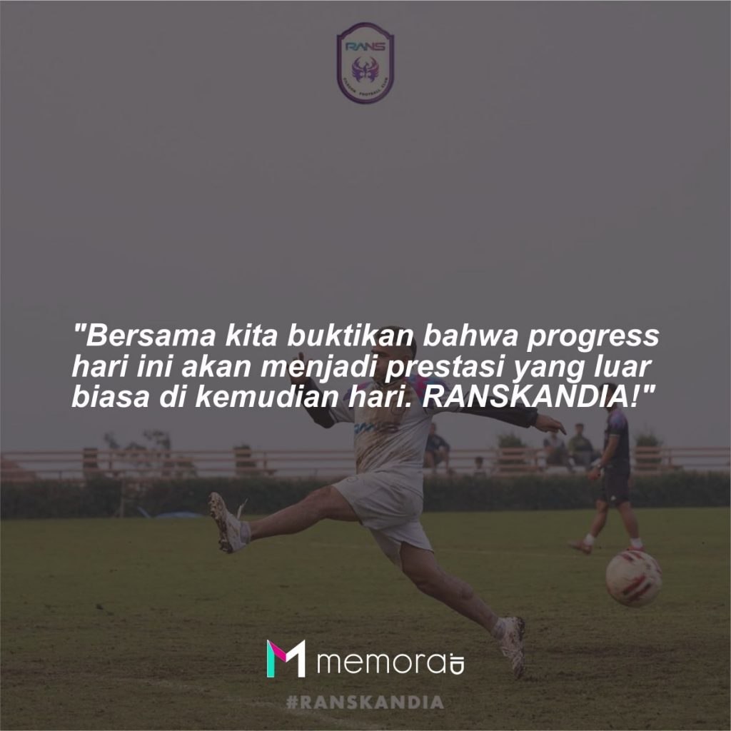 22 Kata-kata RANS Cilegon FC, Dukungan dari Suporter - Memora.ID