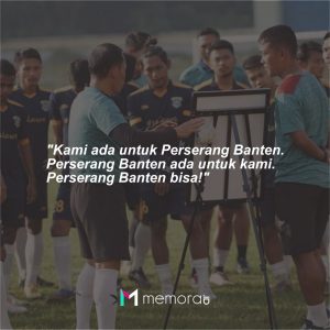 22 Kata-kata Perserang Banten, Dukungan dari Suporter - Memora.ID