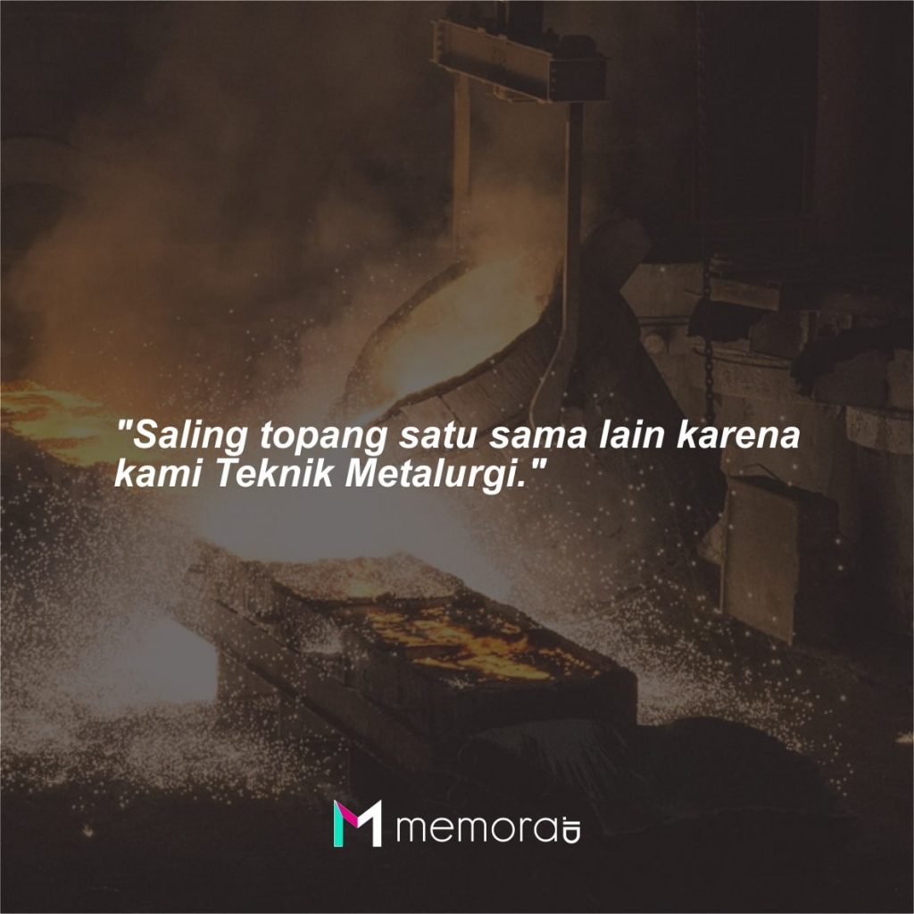 Kata-kata Mutiara Teknik Metalurgi