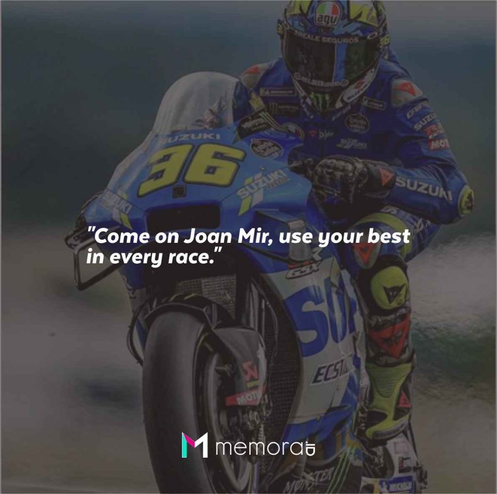 Quotes for Joan Mir