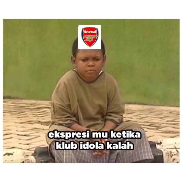 Meme Arsenal FC Kalah yang Lucu Savage