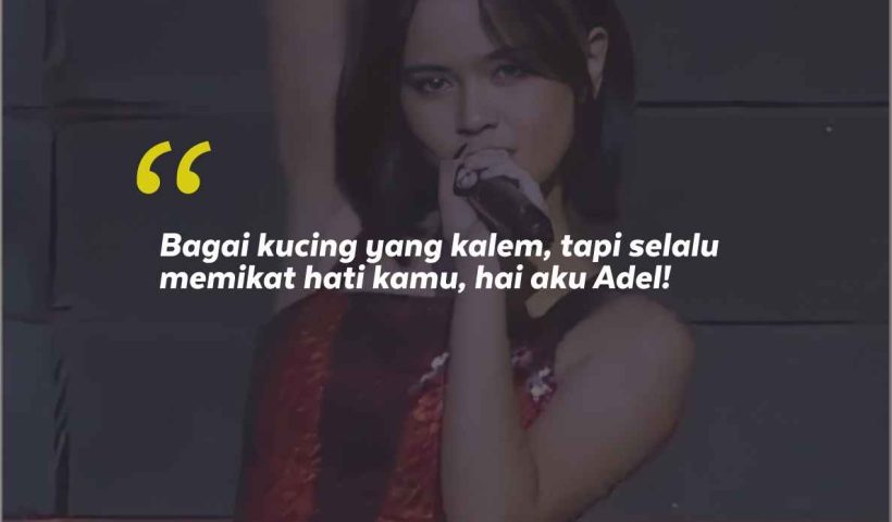 Jikoshoukai Adel dan 10 Kata-Kata Semangat Adel JKT48 dari Fans