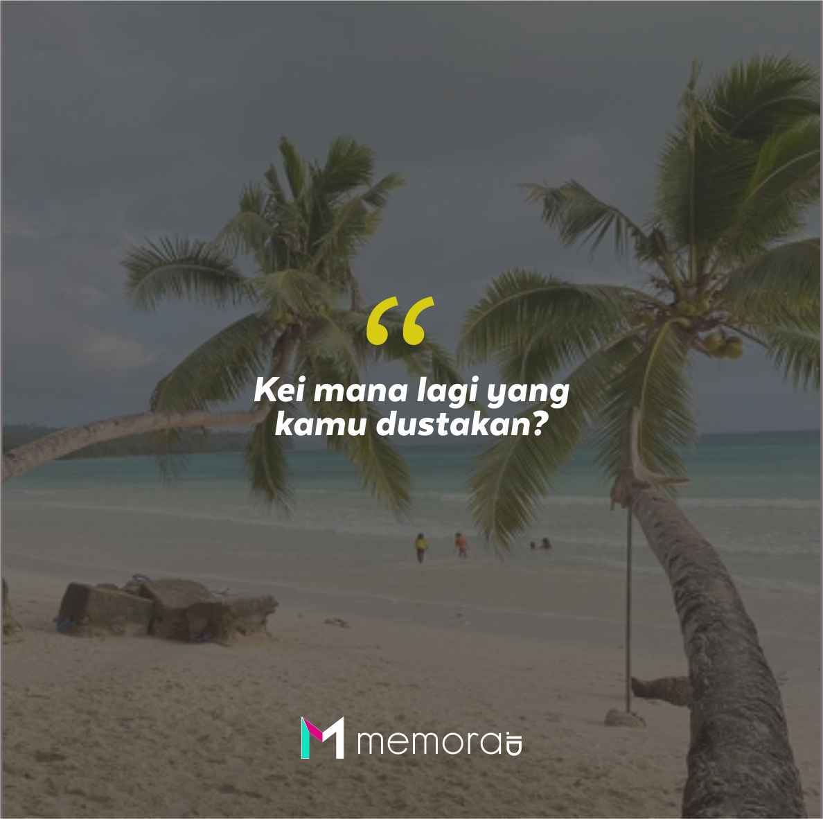 Quotes Aesthetic Tentang Kei dan Kata-Kata Mutiara Liburan di Kei