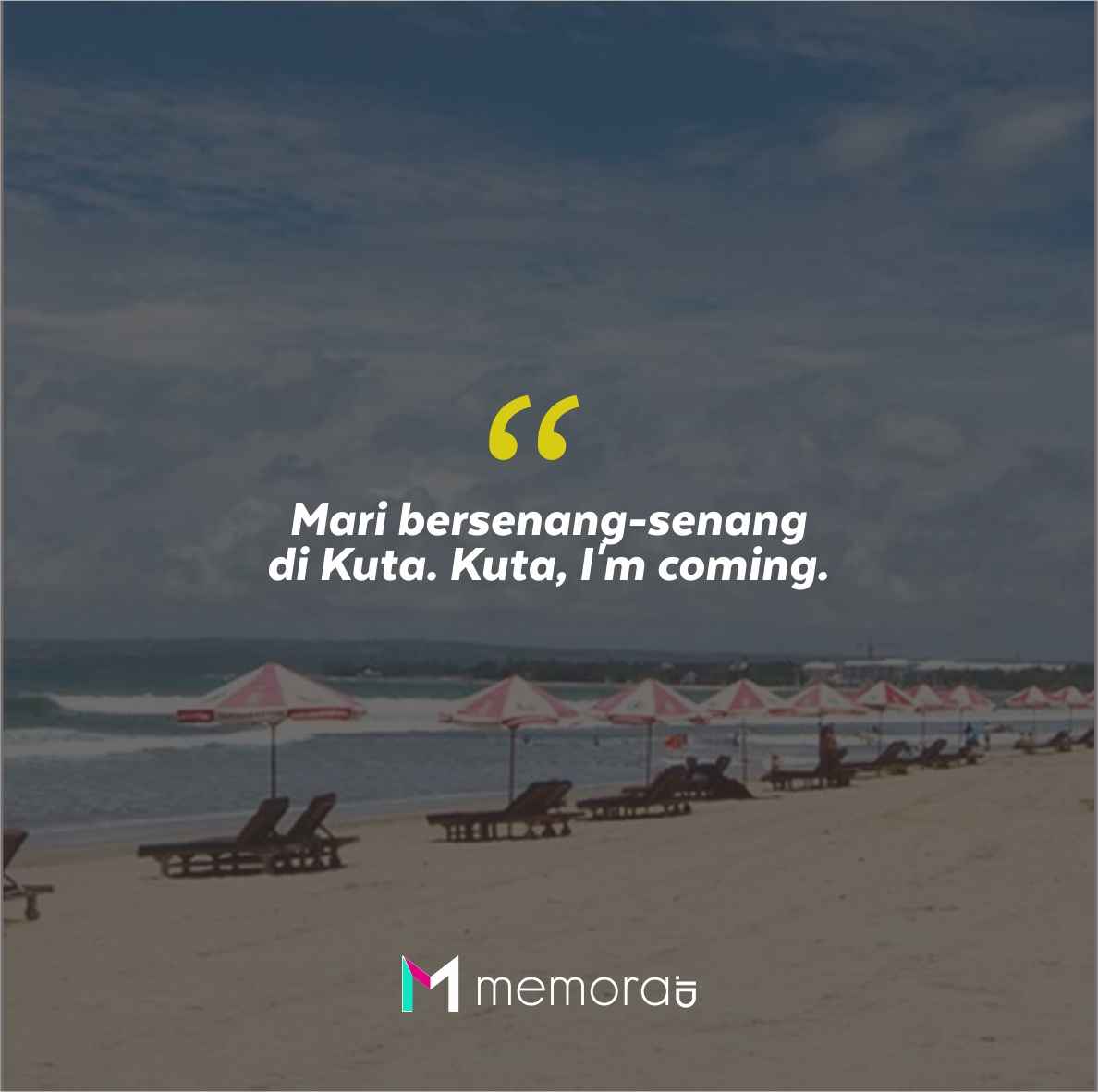 Quotes Aesthetic Tentang Kuta dan Kata-Kata Mutiara Liburan di Kuta