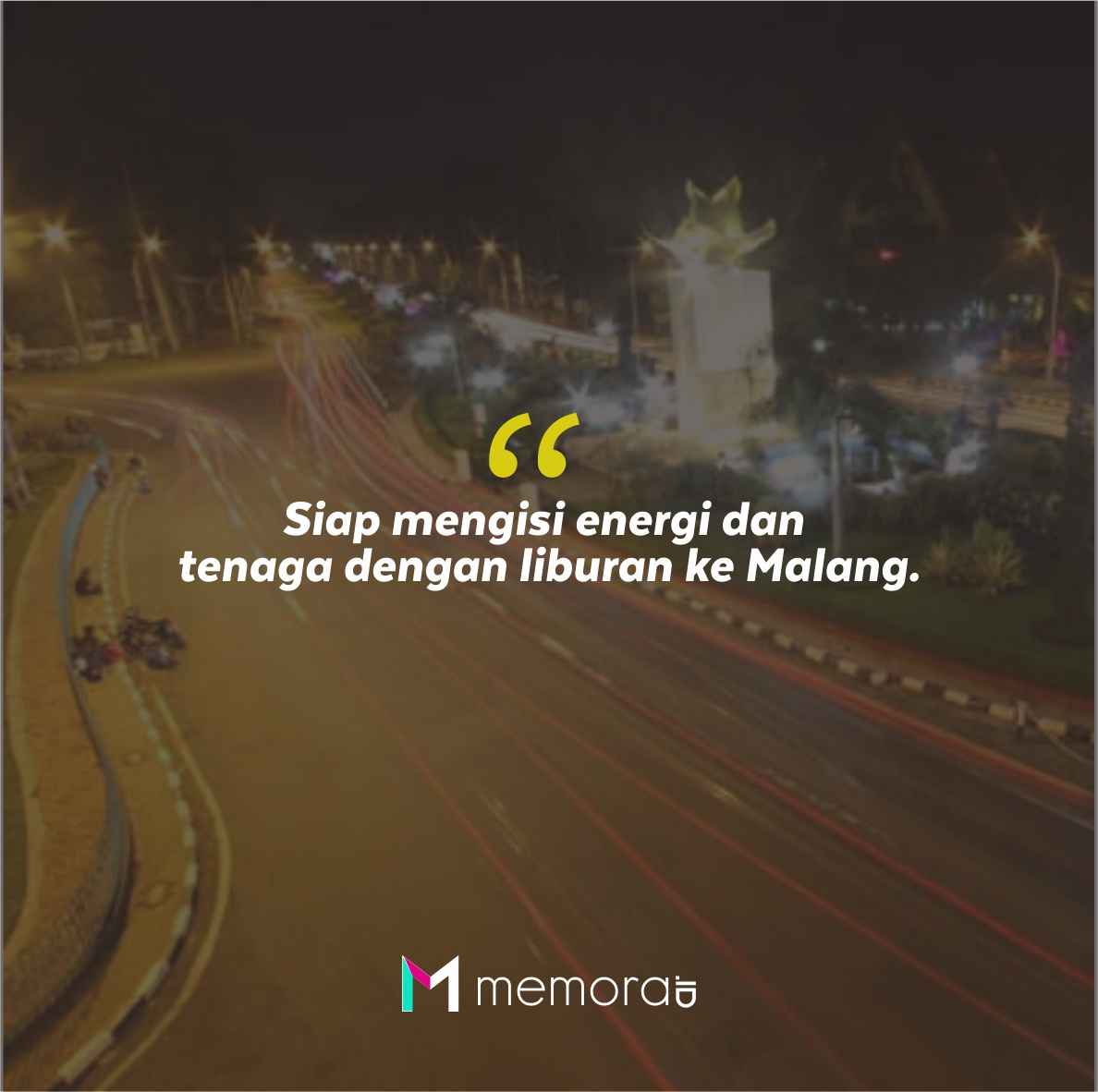 Quotes Aesthetic Tentang Malang dan Kata-Kata Mutiara Liburan di Malang