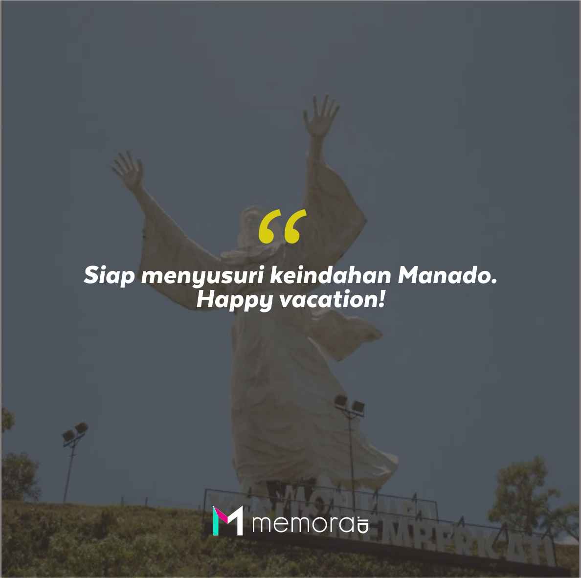 Quotes Aesthetic Tentang Manado dan Kata-Kata Mutiara Liburan di Manado