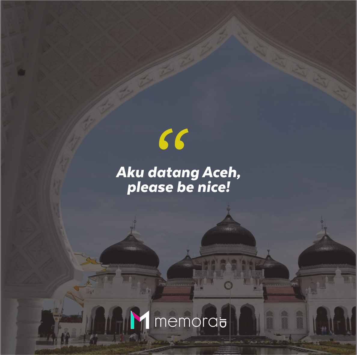 Quotes Aesthetic Tentang Aceh dan Kata-Kata Mutiara Liburan di Aceh