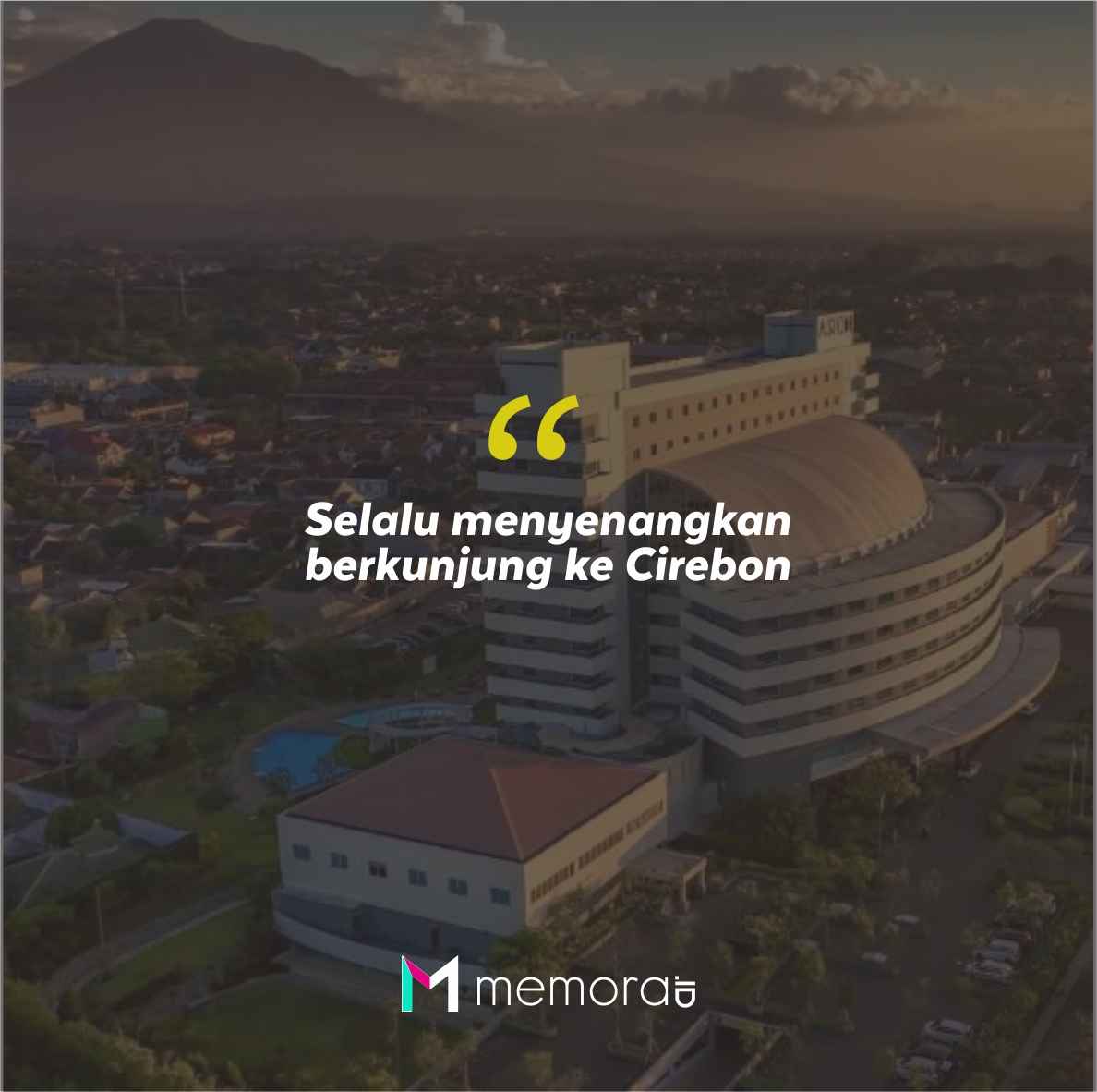 Quotes Aesthetic Tentang Cirebon dan Kata-Kata Mutiara Liburan di Cirebon