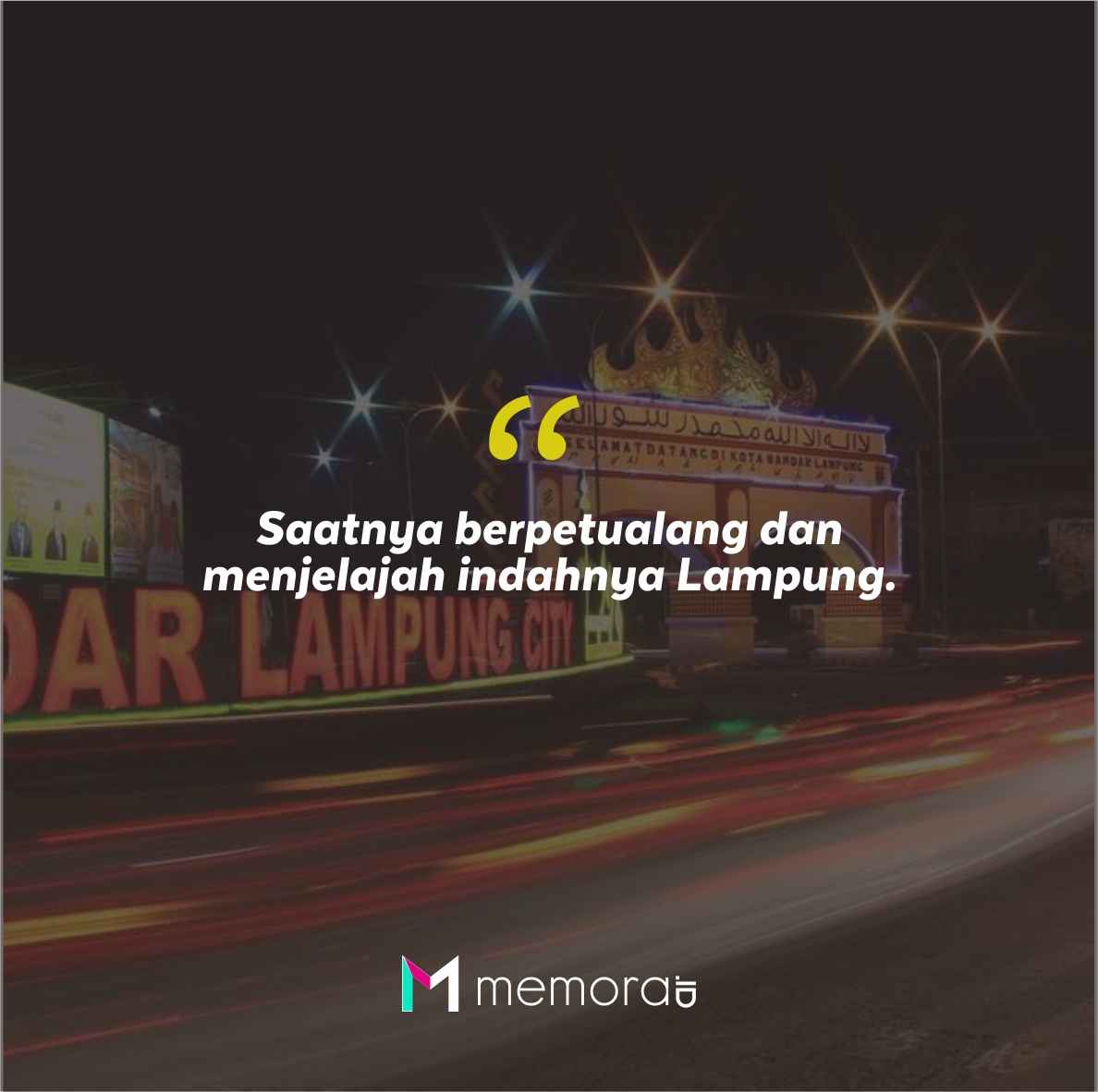 Quotes Aesthetic Tentang Lampung dan Kata-Kata Mutiara Liburan di Lampung