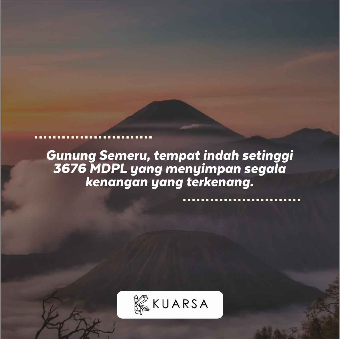Quotes Aesthetic Mendaki Gunung atau Naik Gunung di Indonesia Bisa Dibaca di Kuarsa.com