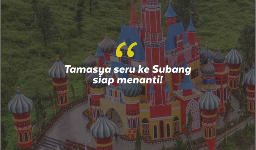 Quotes Aesthetic Tentang Subang dan Kata-Kata Mutiara Liburan di Subang
