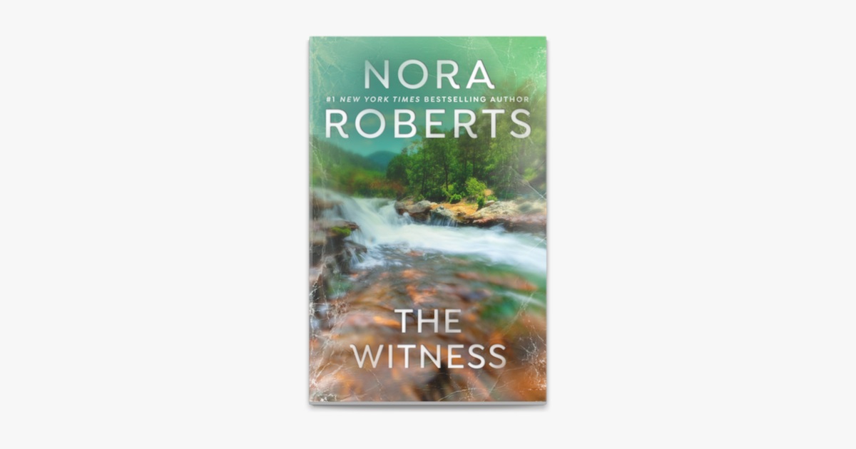 Ringkasan Cerita The Witness Karya Nora Roberts, Lengkap Amanat Cerita