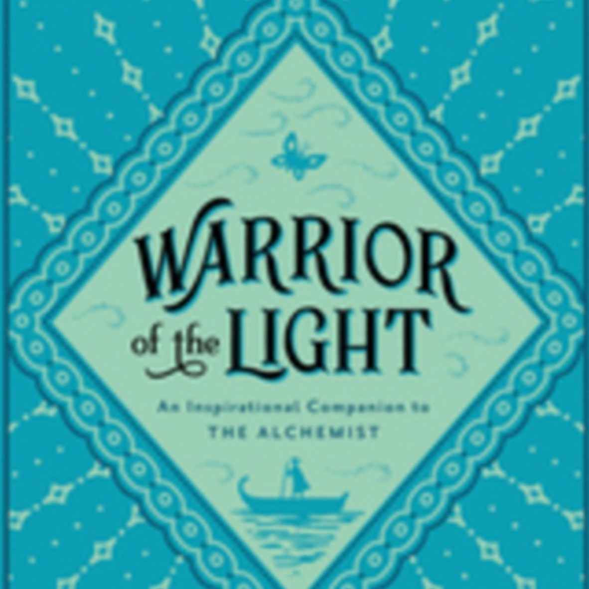 Ringkasan Cerita Warrior of the Light Karya Paulo Coelho dan Amanat Cerita