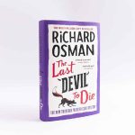 Ringkasan Cerita The Last Devil to Die Karya Richard Osman, Lengkap Amanat Cerita